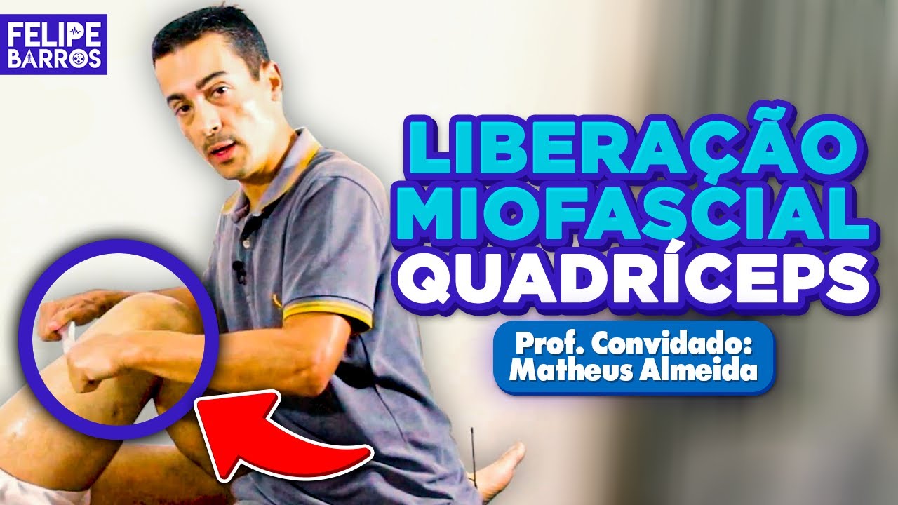 LIBERAÇÃO MIOFASCIAL DO COMPARTIMENTO ANTERIOR DA COXA - QUADRÍCEPS