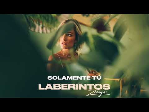 Zelaya - Solamente Tú [Official Audio]