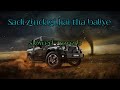 Sadi Zindagi Hai Tha Baliye Slowed Reverb Lofi Mix Dj Remix