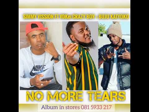 Simmy Vission  ft VDKei Crazy boy | Buju Katyoko [ MORE TEARS ] Official Audio