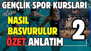 Gençlik Spor kurslarina nasıl kayıt olunur? özet anlatım