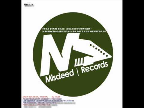 Yvan Finzi ft. Molusco Sonoro - Mauricio Garces Rules 2011 (Osborn, Reyes & Francoual Remix)
