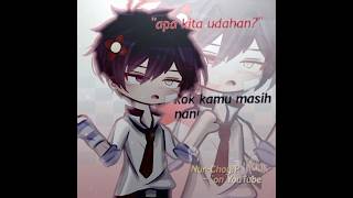 Download lagu ~ apa kita udahan? || berubah tenxi || ib : me x original•`` || #gachaclub #twening #edit #trend mp3