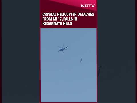 Kedarnath Helicopter Crash | Crystal Helicopter Detaches From MI 17, Falls in Kedarnath Hills