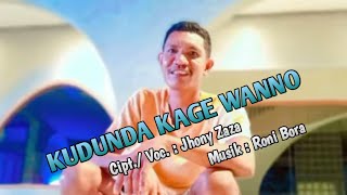 Download lagu Kudunda Kage Wanno – Jhony Zaza || @roniboraofficial mp3
