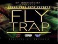 "Fly Trap" by Showtizzi ft. SupaFly Face (Supa Flyboys)