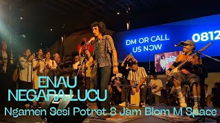 Download lagu Enau - Negara Lucu | Ngamen Sesi Potret Blok M Space Jakarta mp3