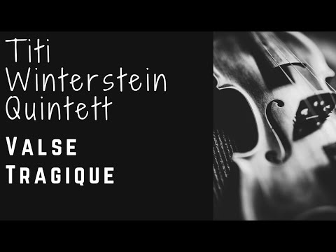 Titi Winterstein Quintett - Valse Tragique