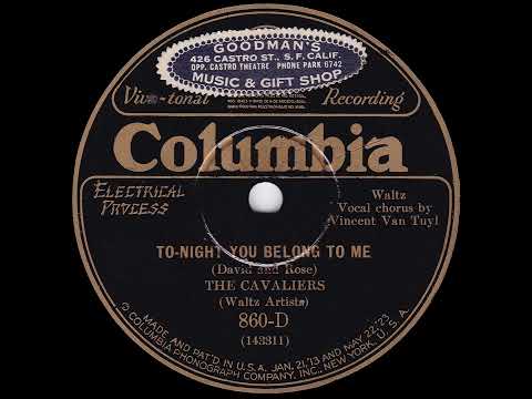 1927 Ben Selvin (as "The Cavaliers") - To-night You Belong To Me (Irving Kaufman, vocal)