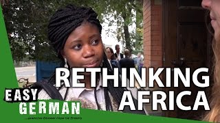 Easy German 112 - Rethinking Africa