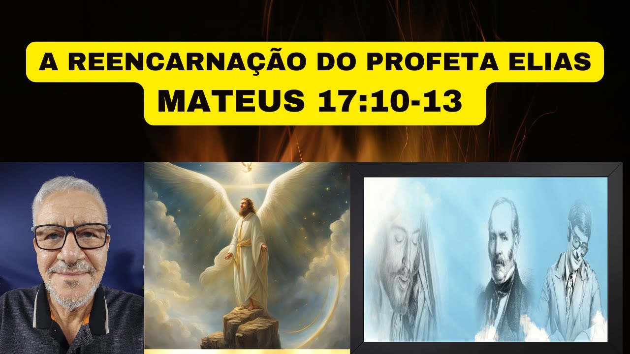 A REENCARNAÇÃO DO PROFETA ELIAS