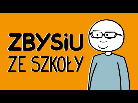 ZBYSIU ZE SZKOŁY