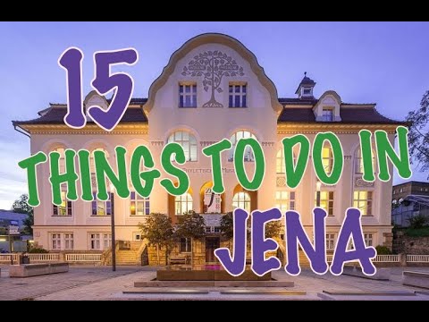 Top 15 Things To Do In Jena, Germany
