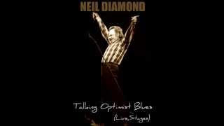 Neil Diamond - Talking Optimist Blues  (Live 1996 with Lyrics)