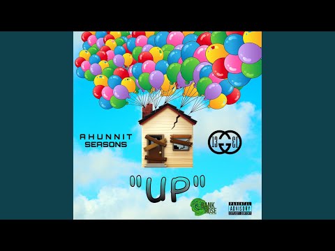 Up (feat. Ahunnit Seasons)