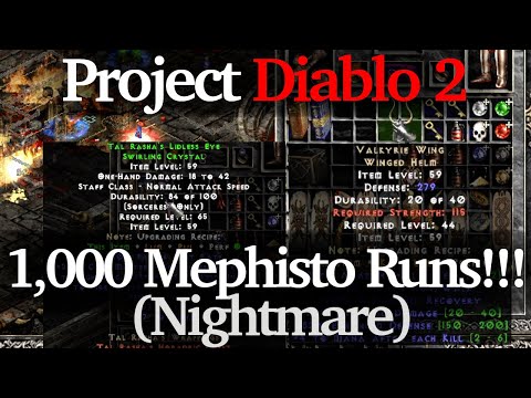 Project Diablo 2: 1,000 Mephisto Runs!!! (Nightmare Difficulty)