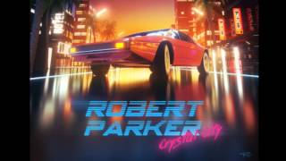 Robert Parker - '85 Again (feat. Miss K)