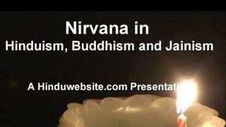 The Meaning of Nirvana in Hinduism, Buddhism and Jainism