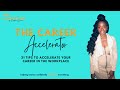 The Career Accelerator Part 1