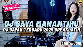 Download lagu DJ DAYAK TERBARU 2025 - BAYA MANANTIHU ELIN SILUAM REMIX LAGU DAYAK TERBARU 2025 BREAKLATIN mp3