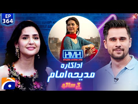 Madiha Imam (Pakistani Actress) | Hasna Mana Hai with Tabish Hashmi | Ep 364 | @geonews​