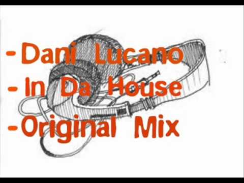 Dani Lucano - In Da House (Original Mix)