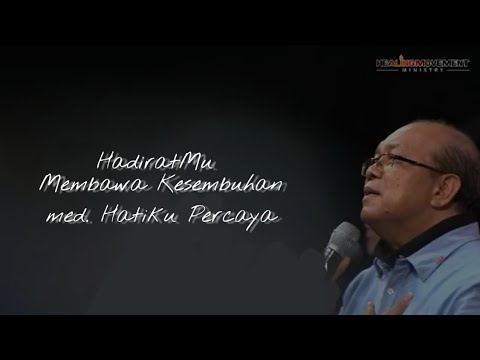 HadiratMu Membawa Kesembuhan med. Hatiku Percaya | Ir Welyar Kauntu | HMC Banjarnegara