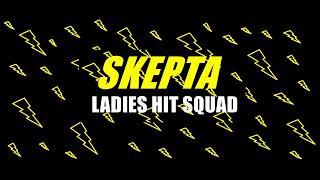 Skepta - Ladies Hit Squad (Slowed) (432Hz)