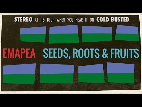 Emapea - Seeds, Roots & Fruits (Full Album)