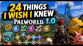 24 Things I WISH I Knew Before Playing Palworld 1.0