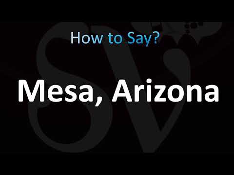 How to Pronounce Mesa, Arizona