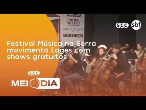 Festival Música na Serra movimenta Lages com shows gratuitos | Cotidiano | SCC Meio-Dia