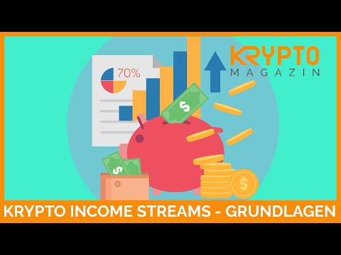 KRYPTO - INCOME STREAMS - GRUNDLAGEN