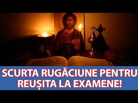 Scurta rugăciune pentru reușita la examene! SPORIREA MINȚII