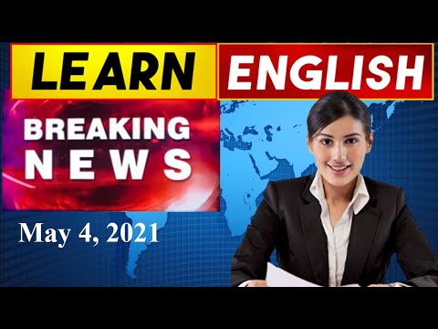 Learn English News With Subtitles | May 4, 2021