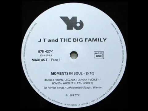 J.T. and the Big Family - Moments in Soul (1989)