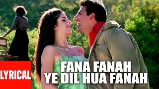 Fana Fanah Ye Dil Hua Fanah Lyrical Video HumKo De