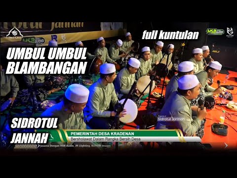 UMBUL UMBUL BLAMBANGAN - CAK FANANI - SIDROTUL JANNAH ( FULL KUNTULAN )