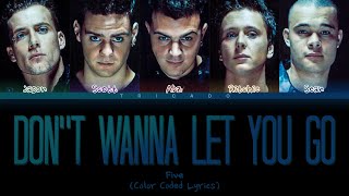 Five - Don&#39;t Wanna Let You Go (Color Coded Lyrics)