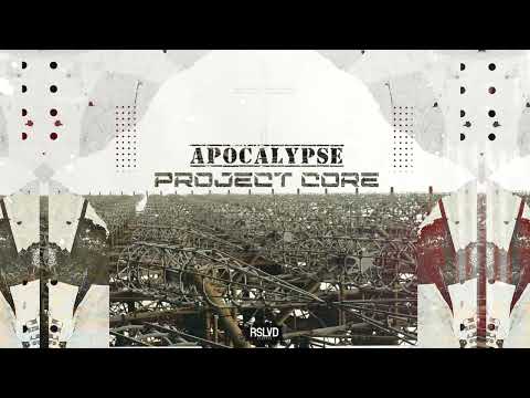 Project Core - Apocalypse † (Official Audio)