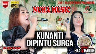Download lagu NUHA MUSIC - KUNANTI DIPINTU SURGA | WD EKA & HAIDIR | LIVE 1 ULU KERTAPATI PALEMBANG mp3