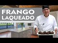 FRANGO LAQUEADO PASSO A PASSO COMO FIZ FRANGO LAQUEADO