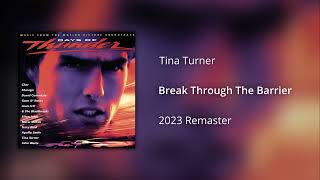 Tina Turner - Break Through The Barrier (2023 Remaster)