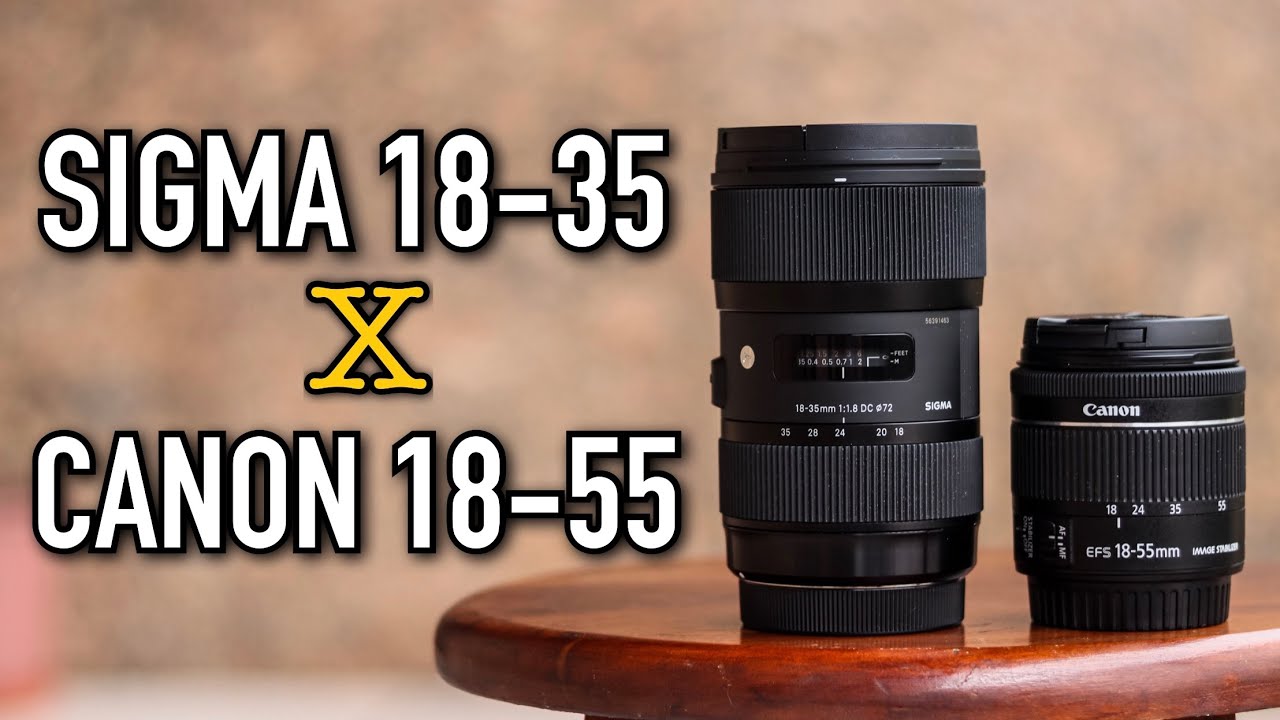 SIGMA 18-35 x CANON 18-55 - DEFINITIVE COMPARISON!!