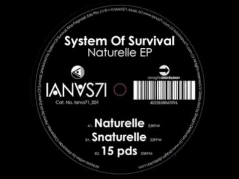 SYSTEM OF SURVIVAL - SNATURELLE - [ IANVS71 _ 001 ]