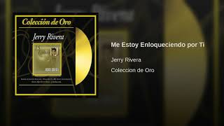 Jerry Rivera Me estoy enloqueciendo por ti HD