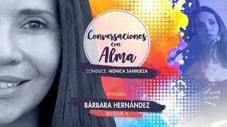 Conversaciones con Alma - Bárbara Hernández - Bloque 4