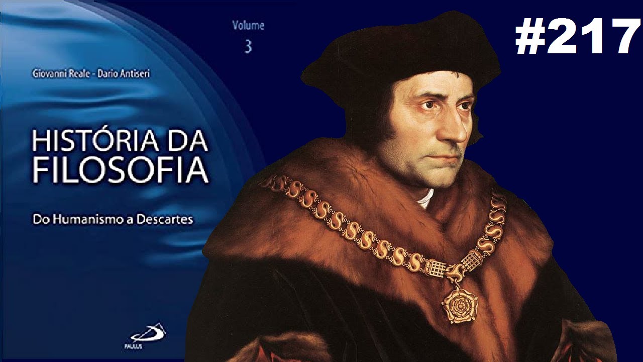 Thomas More - História da Filosofia (Reale e Antiseri) #217