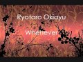 Ryotaro Okiayu - Kodou whenever 