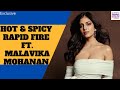 Hot Spicy Rapid Fire Special With Malavika Mohanan